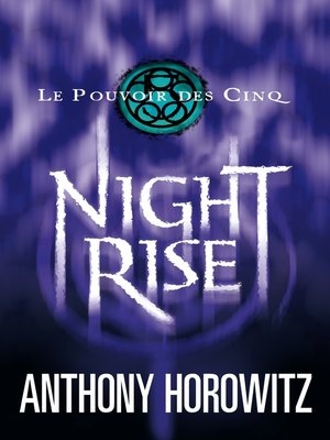 cover image of Le pouvoir des Cinq 3--Nightrise